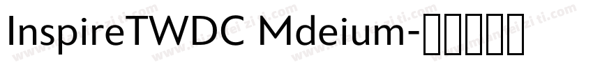 InspireTWDC Mdeium字体转换